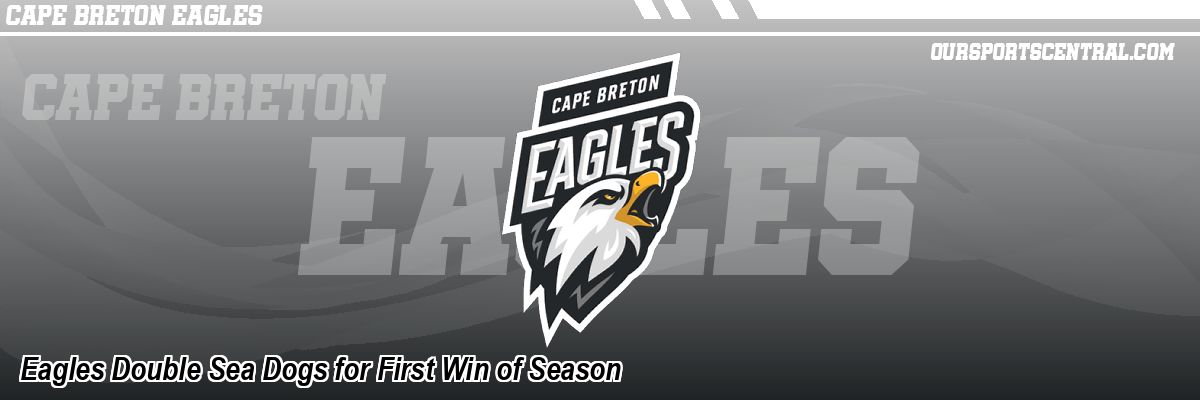 Eagles Double Sea Dogs for First Win of Season