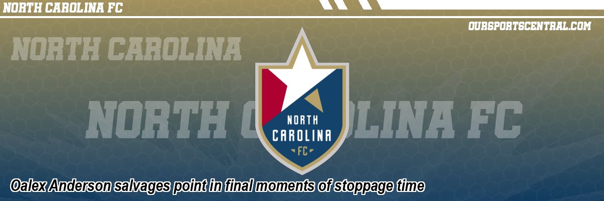 Oalex Anderson salvages point in final moments of stoppage time