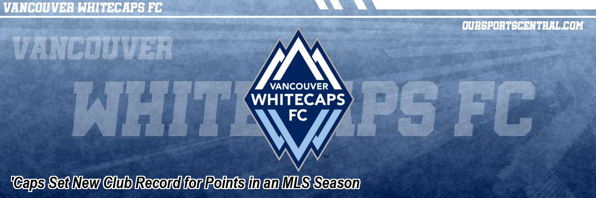 'Caps Set New Club Record for Points in an MLS Season