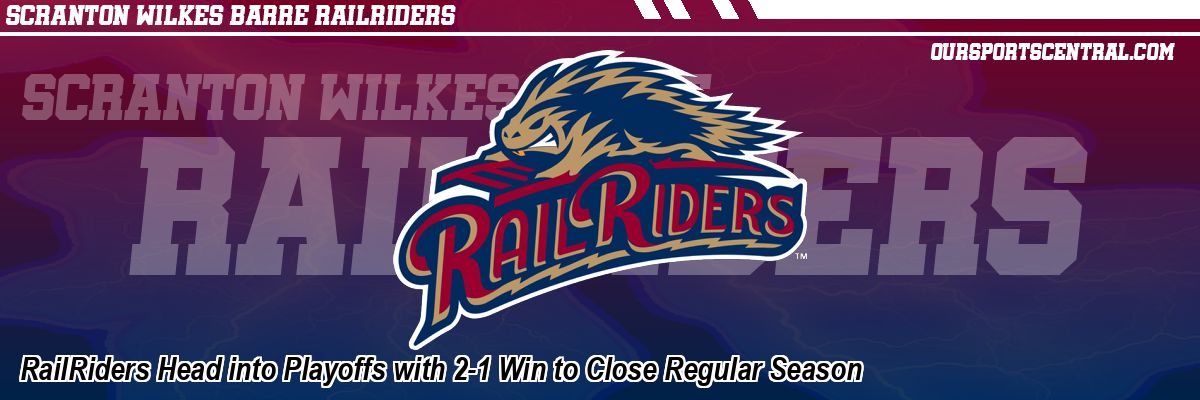 RailRiders Head into Playoffs with 2-1 Win to Close Regular Season