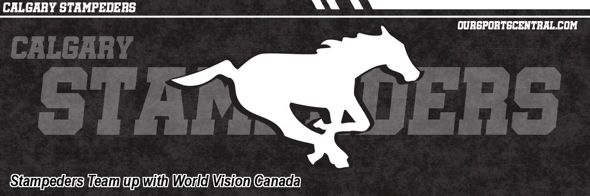 Stampeders Team up with World Vision Canada