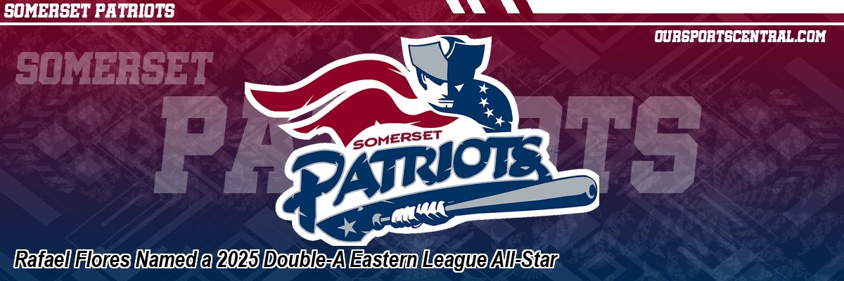 Rafael Flores Named a 2025 Double-A Eastern League All-Star