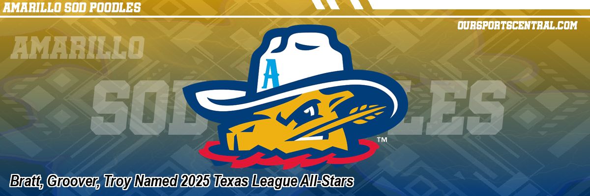 Bratt, Groover, Troy Named 2025 Texas League All-Stars
