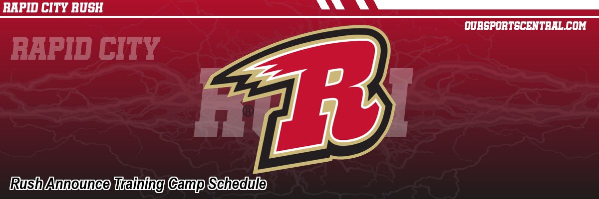Rush Announce Training Camp Schedule
