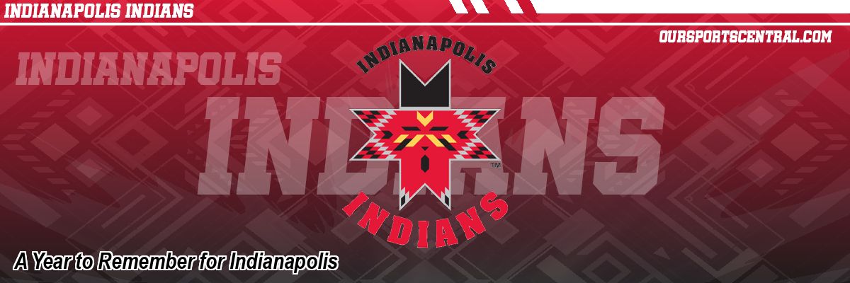 A Year to Remember for Indianapolis