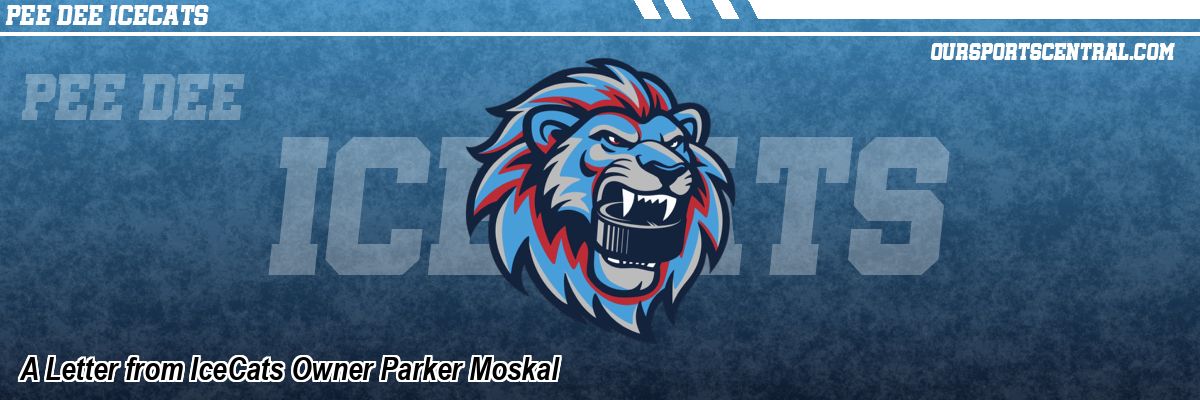 A Letter from IceCats Owner Parker Moskal