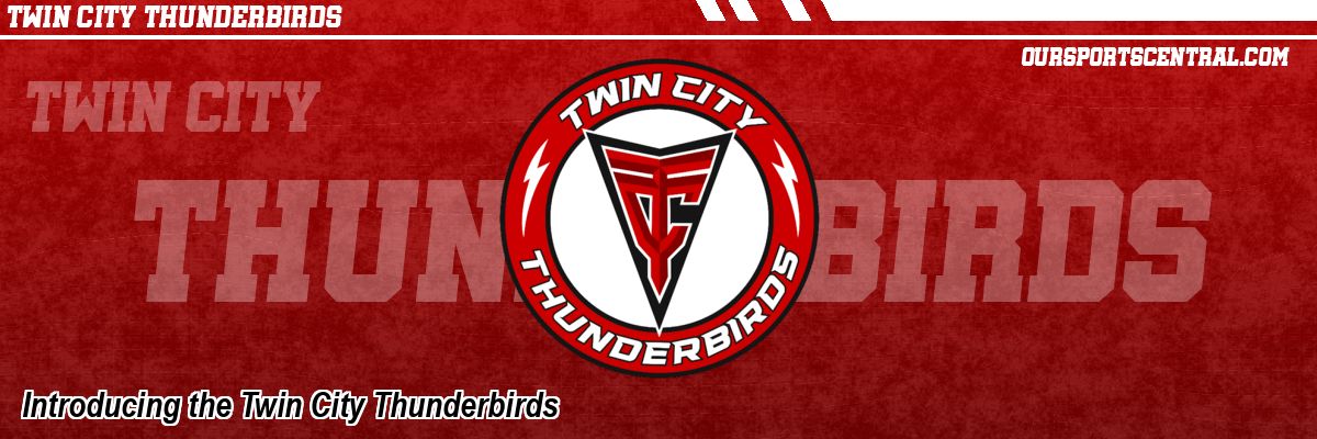Introducing the Twin City Thunderbirds