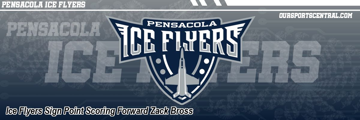 Ice Flyers Sign Point Scoring Forward Zack Bross