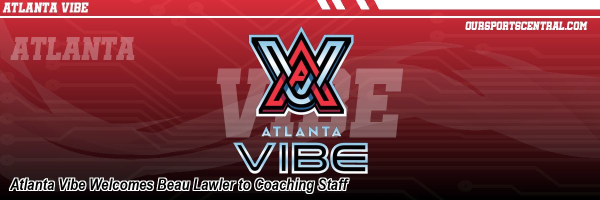 Atlanta Vibe Welcomes Beau Lawler to Coaching Staff