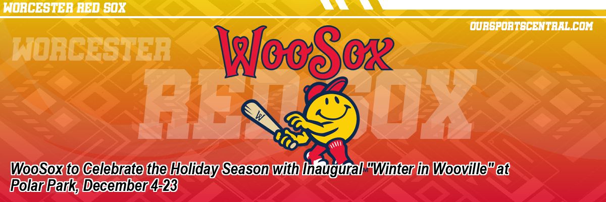 WooSox to Celebrate the Holiday Season with Inaugural 