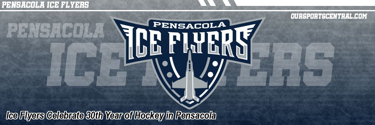 Ice Flyers Celebrate 30th Year of Hockey in Pensacola