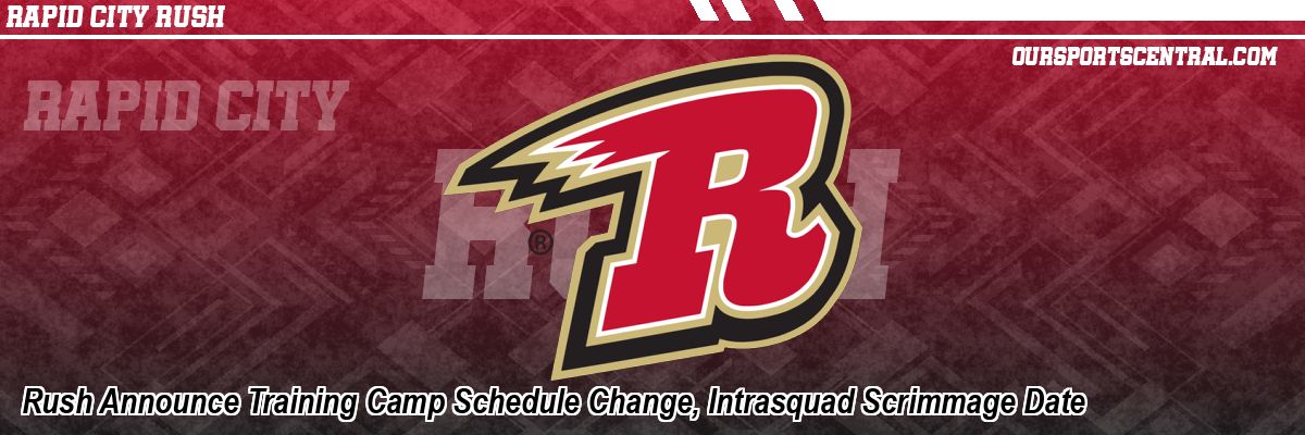 Rush Announce Training Camp Schedule Change, Intrasquad Scrimmage Date