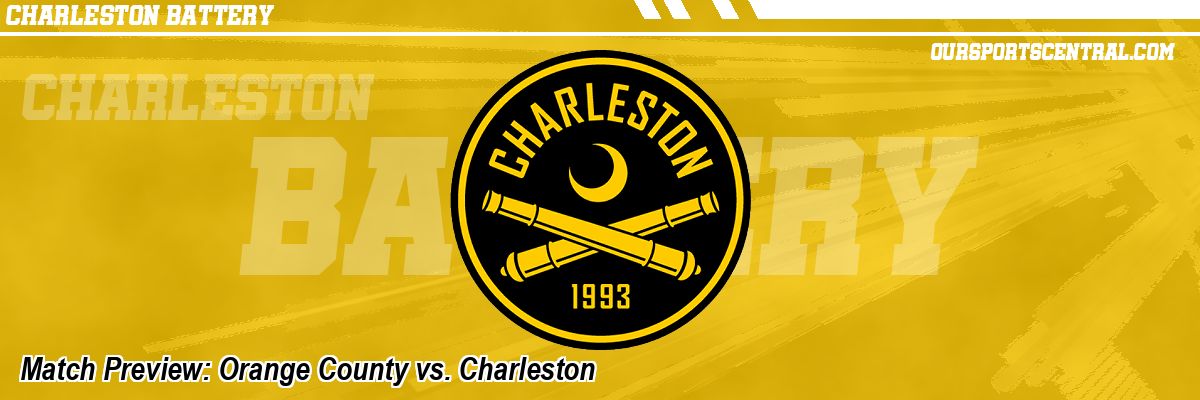 Match Preview: Orange County vs. Charleston