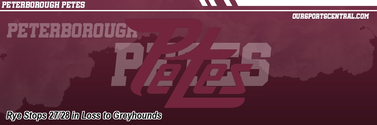 Rye Stops 27/28 in Loss to Greyhounds