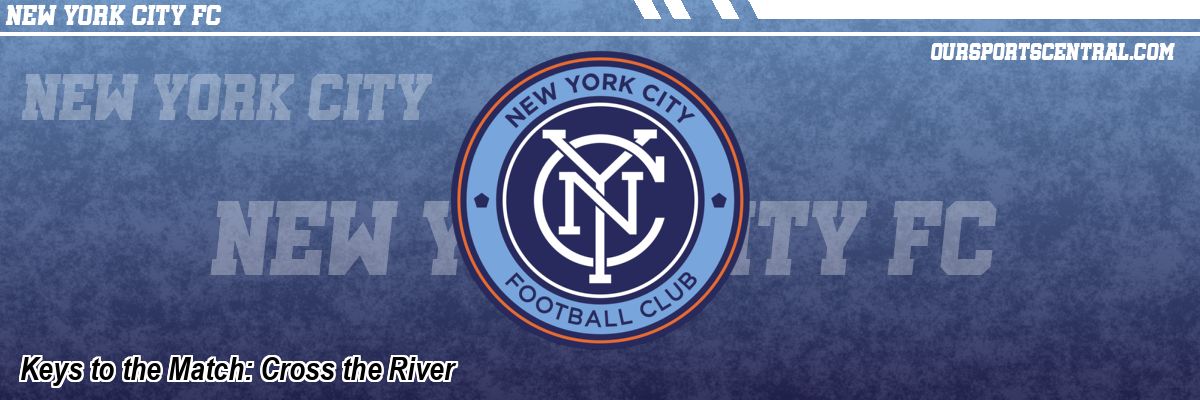 Keys to the Match: Cross the River