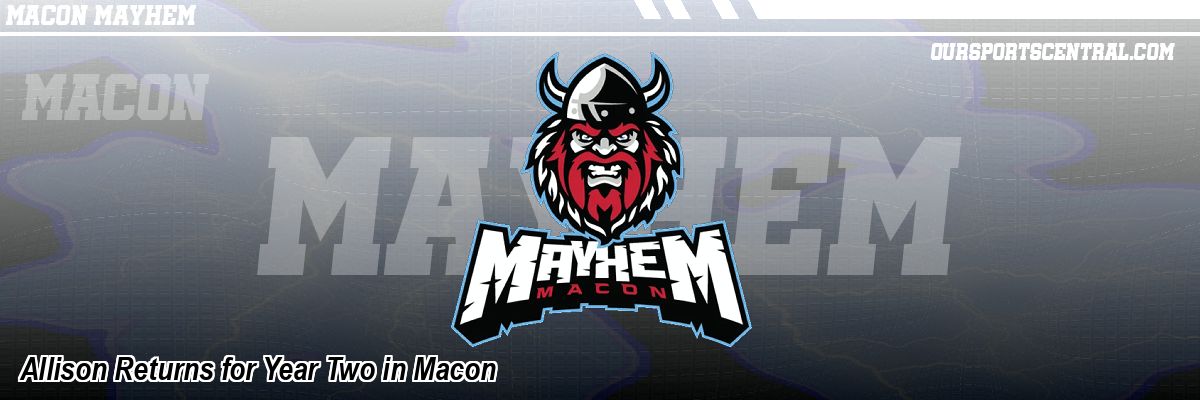 Allison Returns for Year Two in Macon