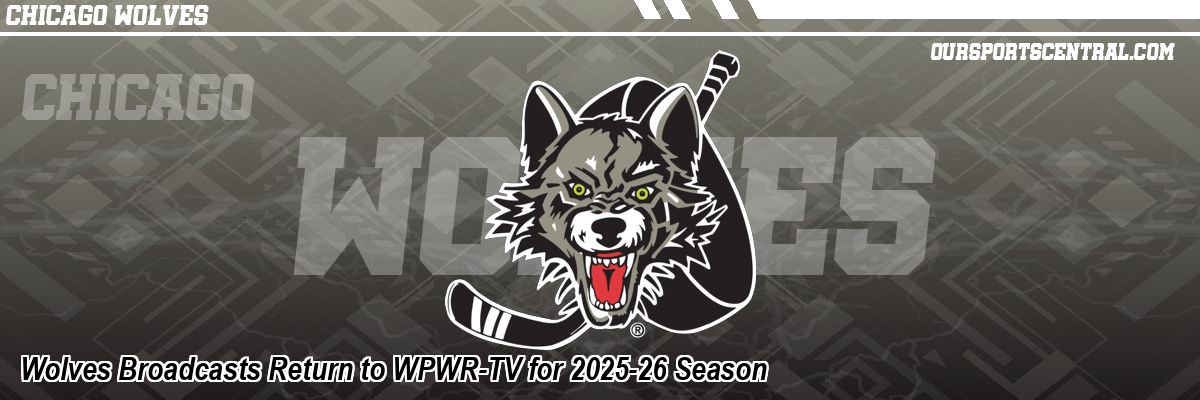 Wolves Broadcasts Return to WPWR-TV for 2025-26 Season