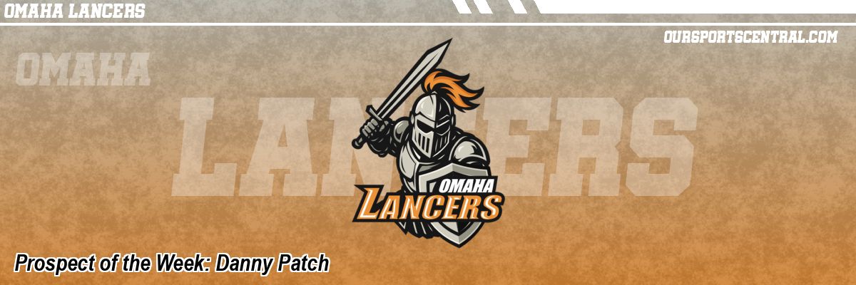 Prospect of the Week: Danny Patch