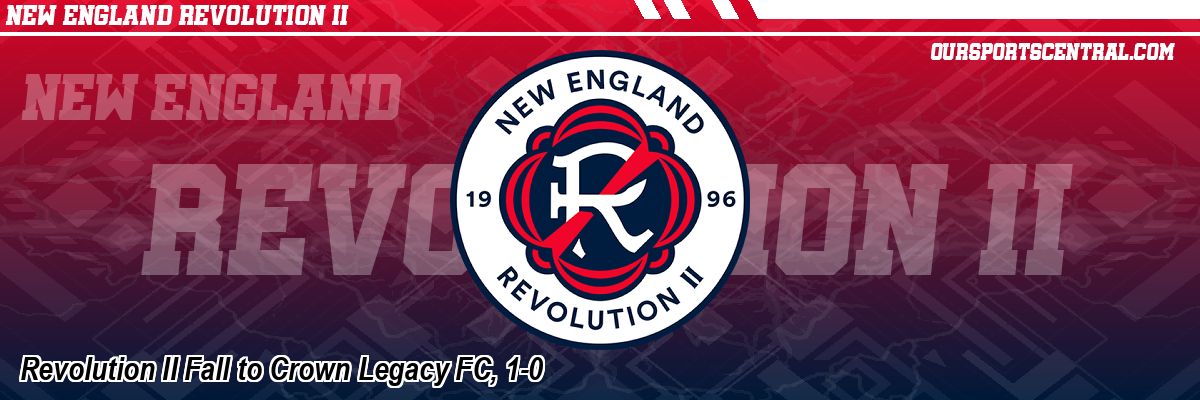 Revolution II Fall to Crown Legacy FC, 1-0