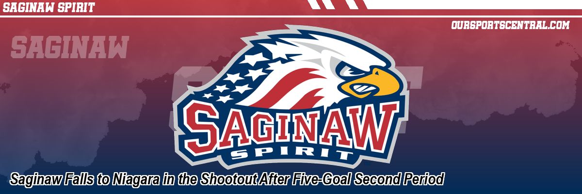 Saginaw Falls to Niagara in the Shootout After Five-Goal Second Period