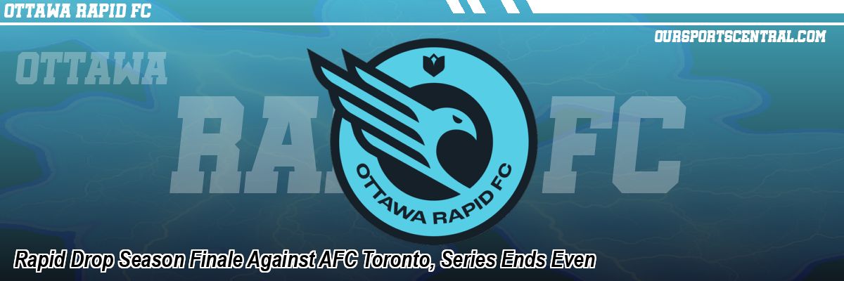 Rapid Drop Season Finale Against AFC Toronto, Series Ends Even