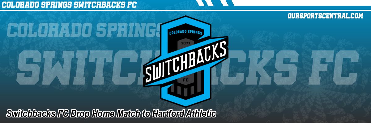 Switchbacks FC Drop Home Match to Hartford Athletic