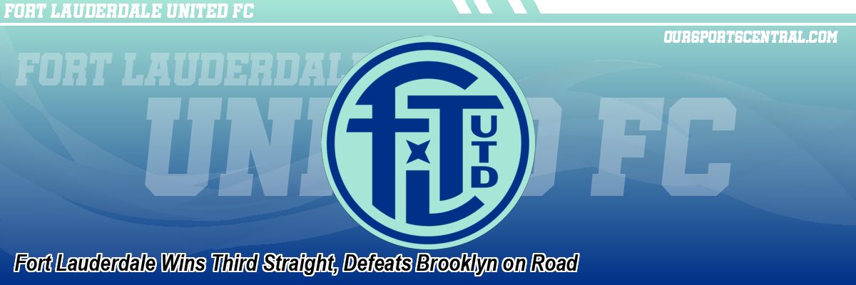 Fort Lauderdale Wins Third Straight, Defeats Brooklyn on Road