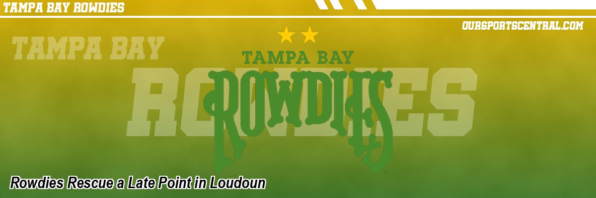 Rowdies Rescue a Late Point in Loudoun