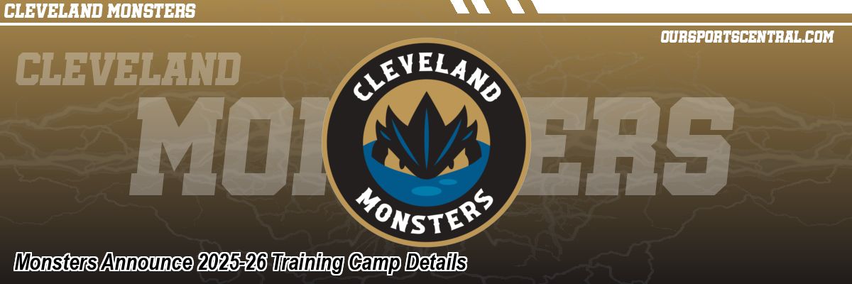 Monsters Announce 2025-26 Training Camp Details