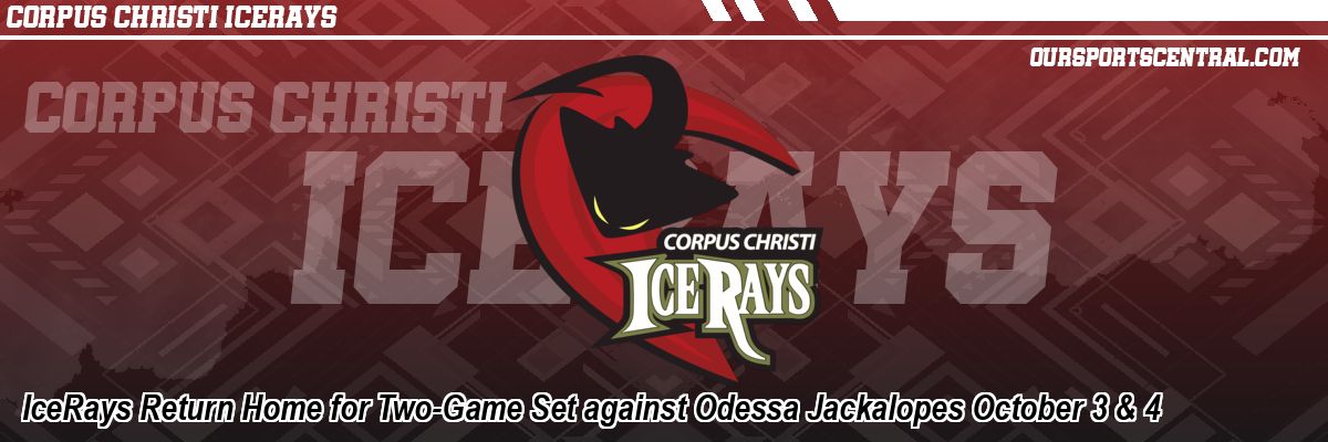 IceRays Return Home for Two-Game Set against Odessa Jackalopes October 3 & 4