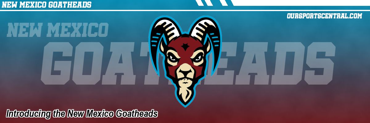Introducing the New Mexico Goatheads