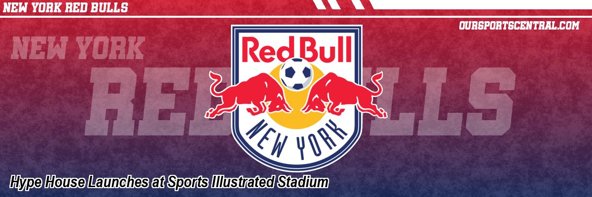 Hype House Launches at Sports Illustrated Stadium
