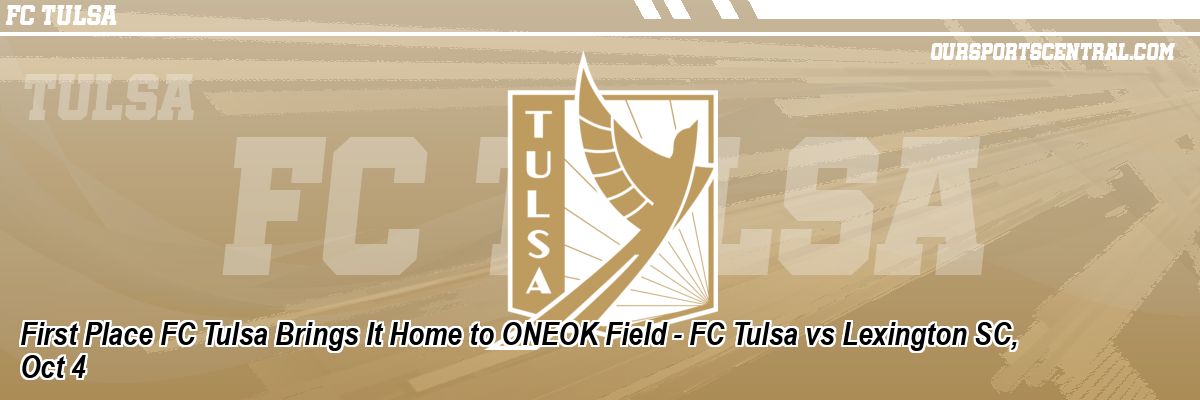 First Place FC Tulsa Brings It Home to ONEOK Field - FC Tulsa vs Lexington SC, Oct 4