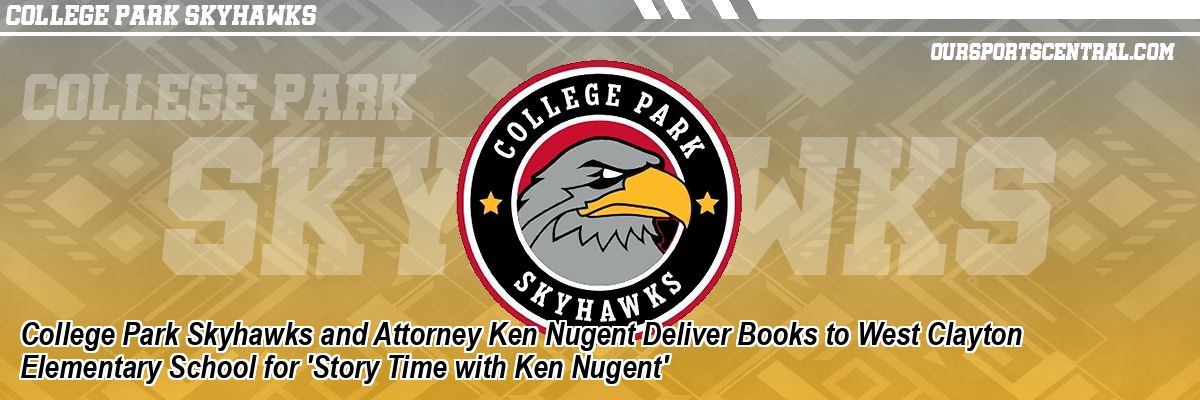 College Park Skyhawks and Attorney Ken Nugent Deliver Books to West Clayton Elementary School for 'Story Time with Ken Nugent'