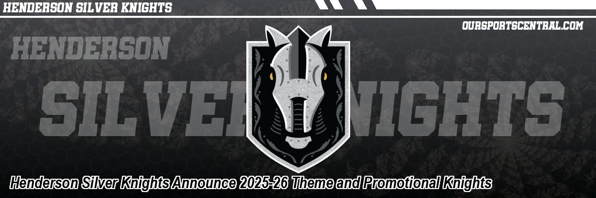 Henderson Silver Knights Announce 2025-26 Theme and Promotional Knights
