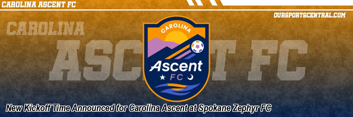 New Kickoff Time Announced for Carolina Ascent at Spokane Zephyr FC