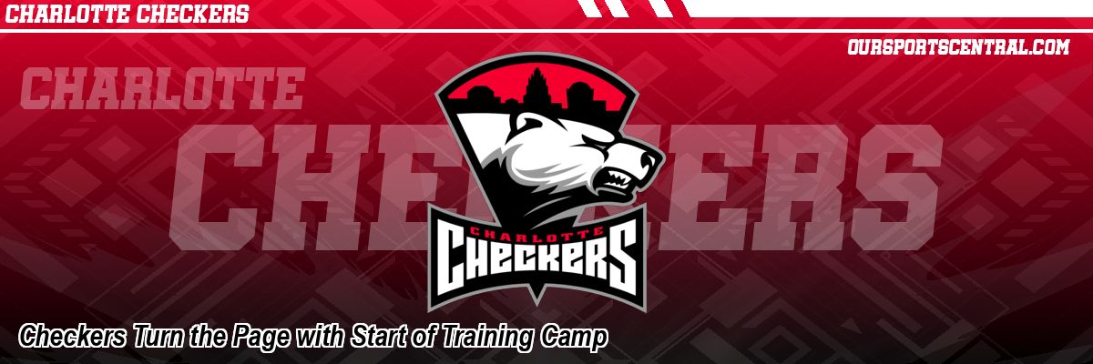 Checkers Turn the Page with Start of Training Camp