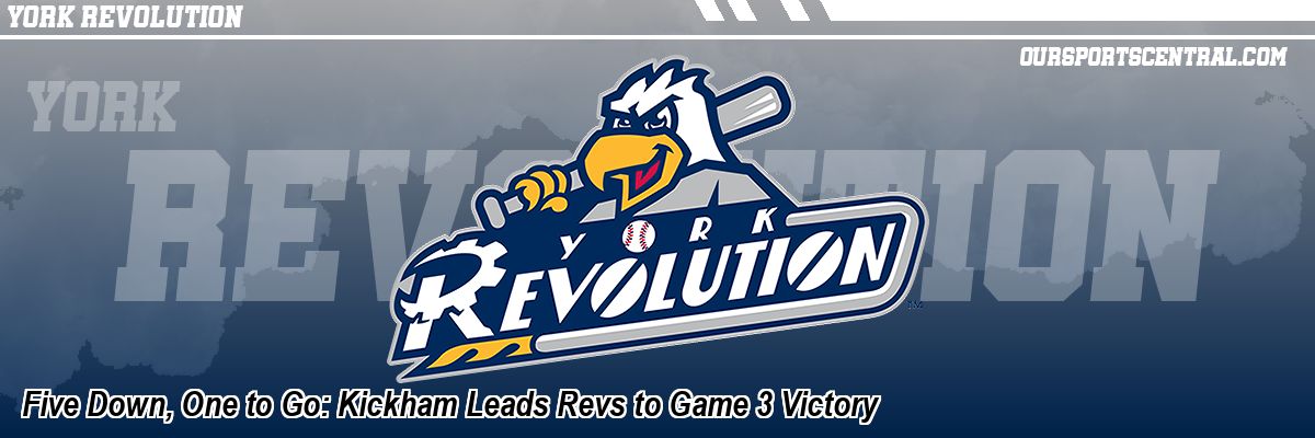 Five Down, One to Go: Kickham Leads Revs to Game 3 Victory