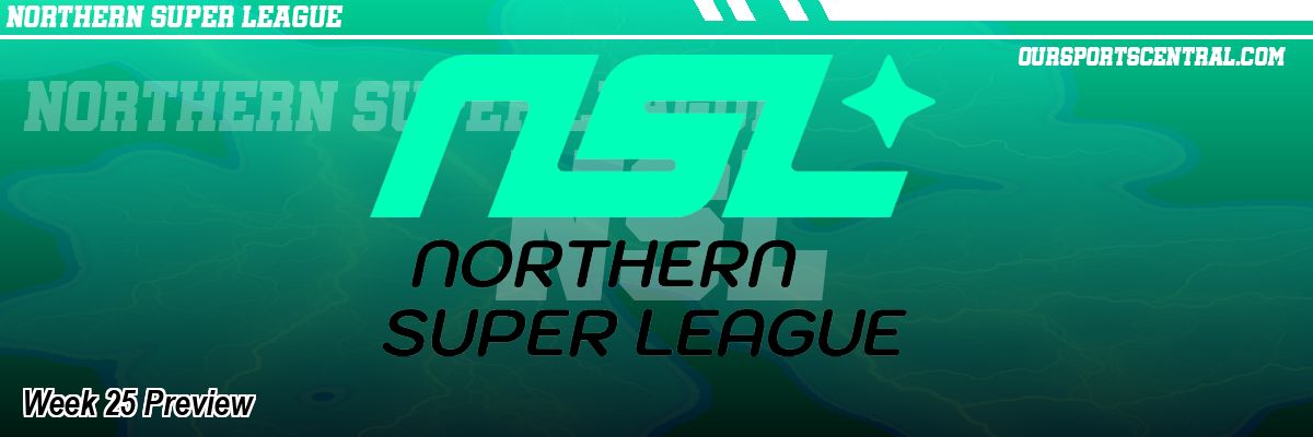 Week 25 Preview