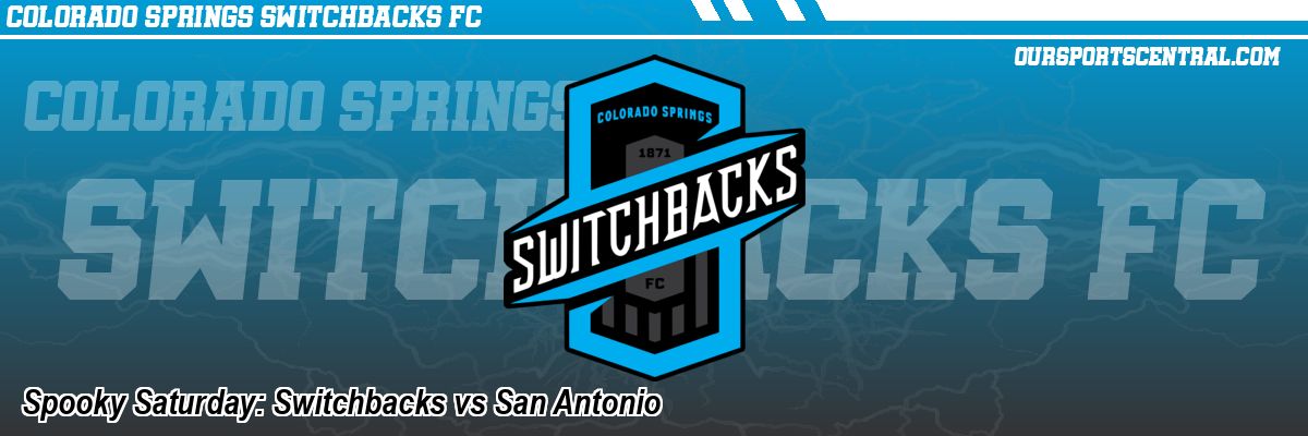 Spooky Saturday: Switchbacks vs San Antonio