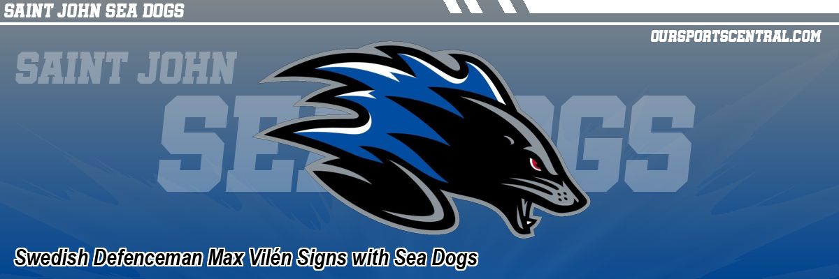 Swedish Defenceman Max Vilén Signs with Sea Dogs