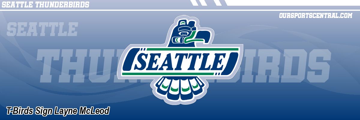 T-Birds Sign Layne McLeod