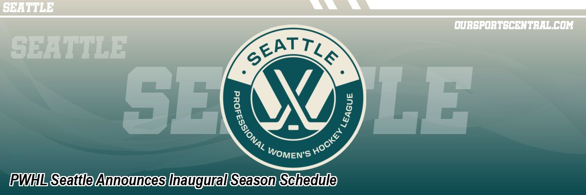 PWHL Seattle Announces Inaugural Season Schedule