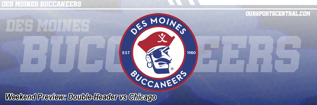 Weekend Preview: Double-Header vs Chicago