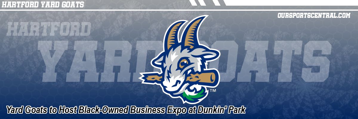 Yard Goats to Host Black-Owned Business Expo at Dunkin' Park
