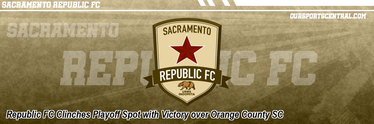 Republic FC Clinches Playoff Spot with Victory over Orange County SC