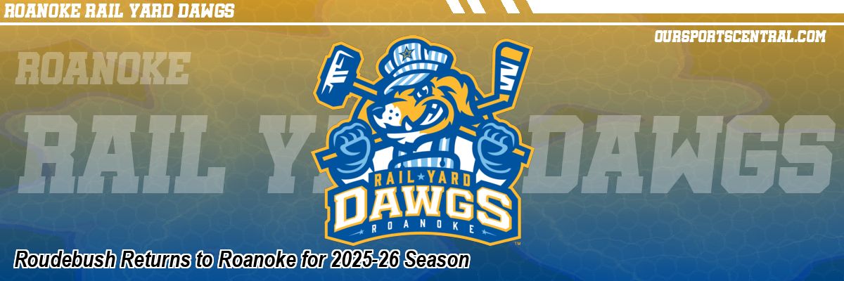 Roudebush Returns to Roanoke for 2025-26 Season