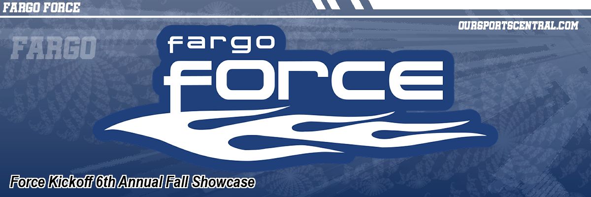 Force Kickoff 6th Annual Fall Showcase