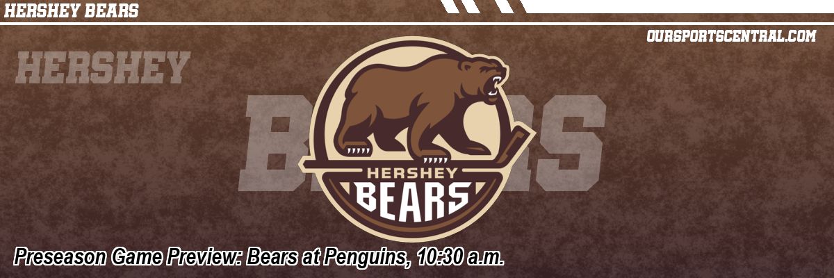 Preseason Game Preview: Bears at Penguins, 10:30 a.m.