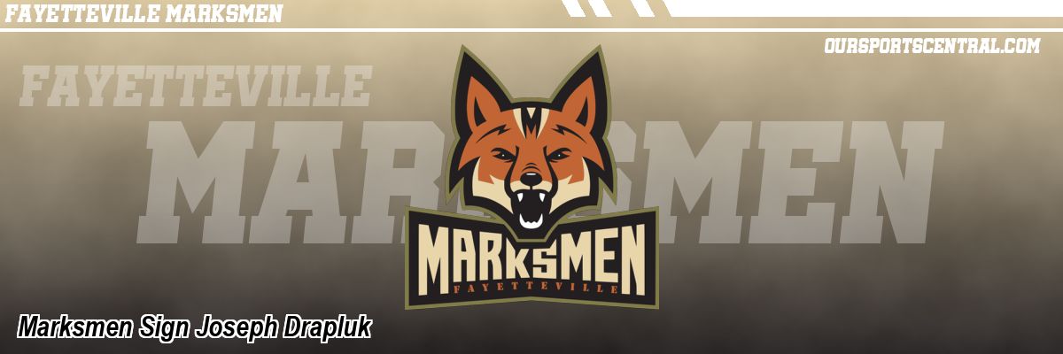 Marksmen Sign Joseph Drapluk